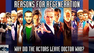 Reasons for Regeneration  Why did the actors leave Doctor Who [upl. by Naek]