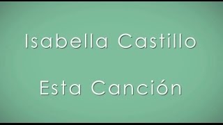 Isabella Castillo  Esta Cancion  Karaoke  Coros [upl. by Woodruff]