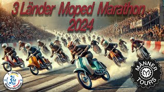 3 Länder Moped Marathon 2024 [upl. by Araccot842]