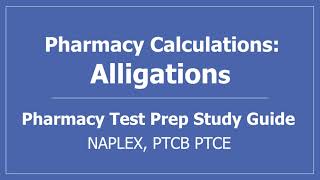 Pharmacy Calculations Alligations  PTCB Math Pharmacy Technician CPhT Test Prep Alligation Method [upl. by Krysta]