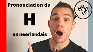 Prononciation du H en néerlandais  Comment bien prononcer cette lettre  Apprendre le néerlandais [upl. by Annoif]