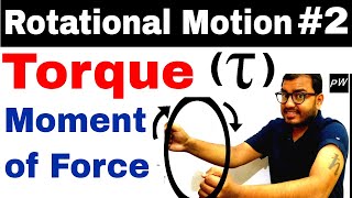 Class 11 chapter 7  Rotatational Motion 02  Torque  Moment Of Force  Turning Effect Of Force [upl. by Ahsinrad]