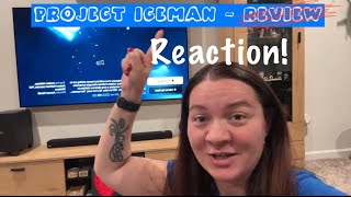 Project Iceman  my First Reaction [upl. by Heshum]