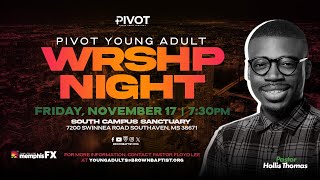 PIVOT Worship Night  Pastor Hollis Thomas [upl. by Norrehc]