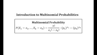 Introduction to Multinomial Probabilities [upl. by Aseefan]