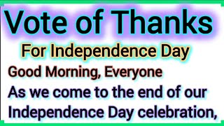 Vote of Thanks for Independence Day by Teacher in School English 15th August Vote of Thanks Script 2 [upl. by Oirelav]