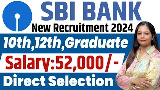 SBI Recruitment 2024 Out  SBI Bank New Vacancy 2024  SBI Bharti 2024 Bank Vacancy 2024  Bank Job [upl. by Leduar410]