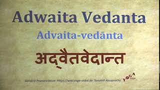 Adwaita Vedanta अद्वैतवेदान्त Advaita vedānta Sanskrit Pronunciation [upl. by Ramses]