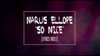 Narrus Ellope So nice Lyrics Video [upl. by Libre]