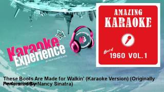 Amazing Karaoke  These Boots Are Made for Walkin Karaoke Version [upl. by Laurens]