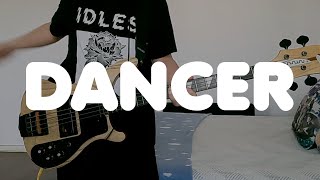 IDLES  DANCER Bass Cover [upl. by Che975]