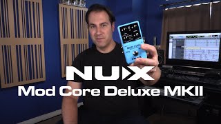 Mod Core Deluxe MKII  Get to Know NUX Core Serie [upl. by Bartko]