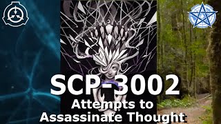 SCP3002  Attempts to Assassinate Thought [upl. by Howes]