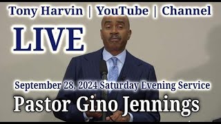 Pastor Gino Jennings  LIVE  September 28 2024  Saturday Night Service [upl. by Downing]