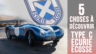 Jaguar Type C 5 choses à savoir sur un restomod par le team Ecurie Ecosse [upl. by Mchenry779]