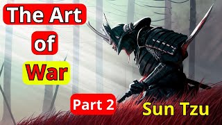 The Art of War Sun Tzu Partie 2 [upl. by Aiyotal]