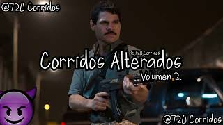 corridos alterados [upl. by Morentz62]