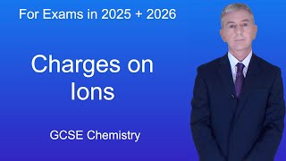 GCSE Chemistry Revision quotCharges on Ionsquot [upl. by Arnulfo]