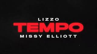 Tempo by Lizzo Ft Missy Elliott Clean Version [upl. by Oninotna807]