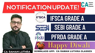 Notification Update Grade A Recruitment  SEBI  IFSCA  PFRDA [upl. by Oiramd]