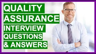 QUALITY ASSURANCE Interview Questions And Answers QA Interview Questions [upl. by Doowle]