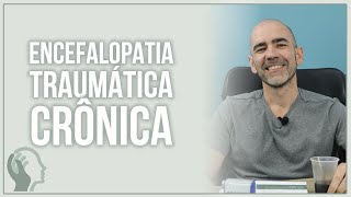 ENCEFALOPATIA TRAUMÁTICA CRÔNICA DEMÊNCIA PUGILÍSTICA [upl. by Sirroned751]