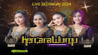 🔴LIVE STREAMING KENCANA WUNGU  KHITAN HENDRI SETYAWAN  BEDINGIN 2024  DJITHENK AUDIO LIGHTING [upl. by Ermengarde]