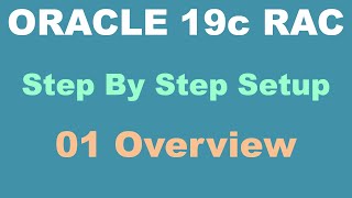 Oracle 19c RAC Step By Step 01 Overview  New Version Available [upl. by Nauqas377]