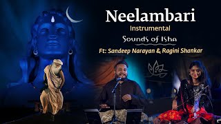 Neelambari  Instrumental  Sounds of Isha  Sandeep Narayan amp Ragini Shankar  Mahashivaratri 2020 [upl. by Aliam]