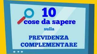 10 cose da sapere sulla previdenza complementare [upl. by Audwen]