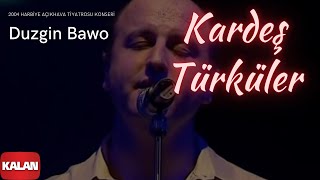 Kardeş Türküler  Duzgin Bawo  Live Concert © 2004 Kalan Müzik [upl. by Nauqes311]