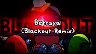 FNF Vs Impostor BETRAYAL ULTRA REMIX FNF BLACKOUT [upl. by Sardse]