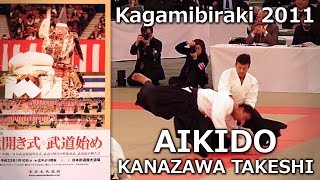 Aikido Kanazawa Takeshi Shihan 7th Dan  Nippon Budokan Kagamibiraki 2011 [upl. by Gladdy]