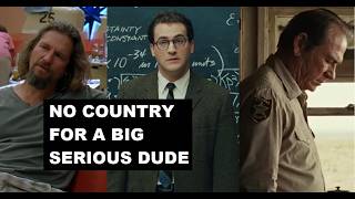 Understanding A Serious Man in Context No Country for a Big Serious Dude [upl. by Turmel]