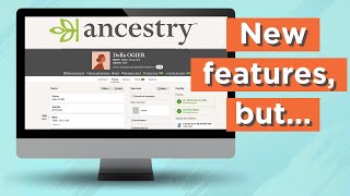 Are Ancestrys New Features Worth It [upl. by Billye]