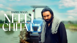 Babbu Maan  NEELI CHHAT  Official Teaser  New Punjabi Song 2024 [upl. by Inobe]