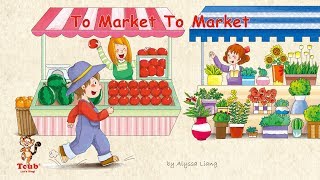 Unit 19  A Market Song quotTo Market To Marketquot [upl. by Cann]