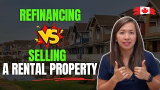 Refinancing vs Selling a Rental Property [upl. by Telocin640]