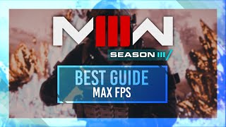 BEST Optimization Guide  MW3 Season 3  Max FPS  Best Settings [upl. by Anikal955]