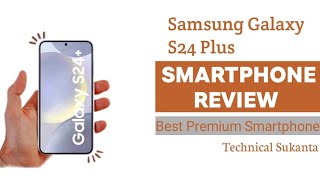 Samsung galaxy S24 Plus  Review amp Impressions  Samsung galaxy S24 5G  Technical Sukanta [upl. by Nahgem35]