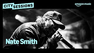 Nate Smith performs Fix What You Didnt Break at City Sessions  Amazon Music [upl. by Nevi]