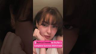 5 Haircut Trends to Try for a Complete Summer 2024 Refresh stylingwell fashiontips haircut [upl. by Annovad133]