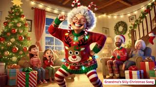 Grandmas Silly Christmas Song 🎄 Fun Holiday Song for the Whole Family [upl. by Tem]