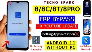 Tecno Spark 88c8T8Pro FRP Bypass Apps Not Open 2024  Android 11 Google Account Bypass Without PC [upl. by Idonna344]