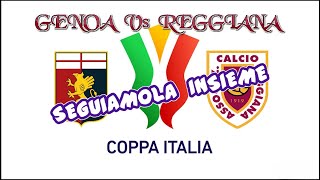 Genoa vs Reggiana  Coppa Italia  LIVE [upl. by Ronald]