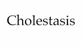 How to Pronounce Cholestasis [upl. by Budwig]