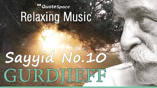 Relaxing Music  Sayyid No10  George Gurdjieff amp Thomas de Hartmann [upl. by Ahsimak]