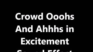 Crowd Ooohs And Ahhhs in Excitement Sound Effect [upl. by Bensky]