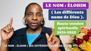 MME SEKA  LE NOM  ÉLOHIM  Les différents noms de Dieu  haute tension spirituelle 2425 [upl. by Studdard]