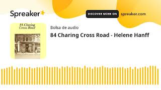 84 Charing Cross Road  Helene Hanff made with Spreaker [upl. by Neelyak]